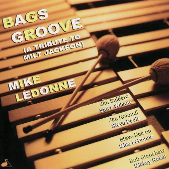 Bags Groove (A Tribute To Milt Jackson) by Mike LeDonne