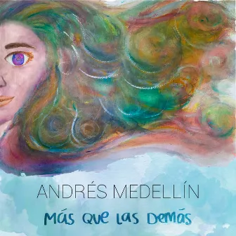 Más Que las Demás by Andrés Medellín