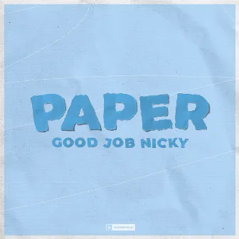 Paper by good job nicky