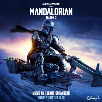 The Mandalorian: Season 2 - Vol. 2 (Chapters 13-16) [Original Score] by Ludwig Göransson