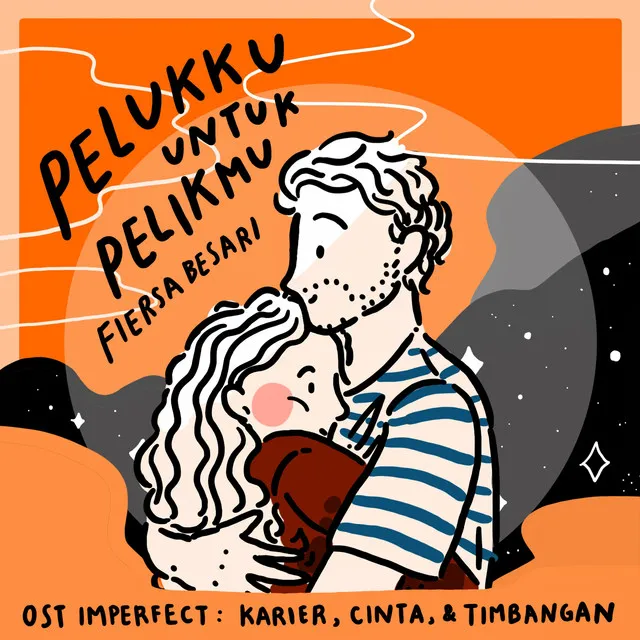 Pelukku Untuk Pelikmu - OST Imperfect: Karier, Cinta, & Timbangan