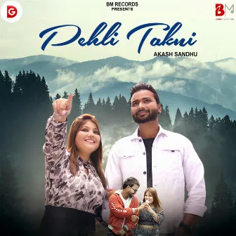 Pehli Takni by Akash Sandhu