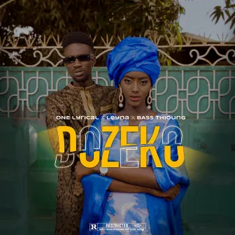 Dozeko by One Lyrical