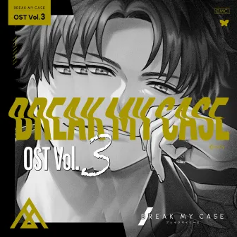 BREAK MY CASE Original Soundtrack Vol.3 by BREAK MY CASE