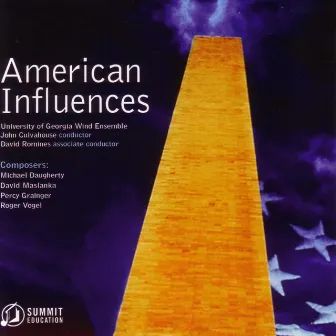 American Influences by The University of Georgia Wind Ensemble