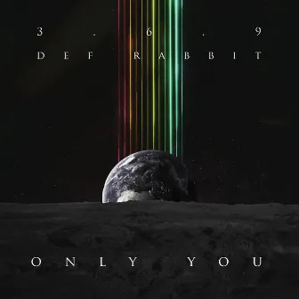 Only You by Def Rabbit