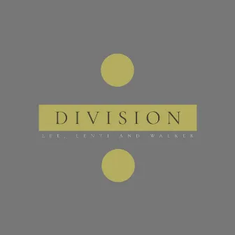 Division by Josh Lee