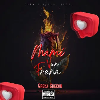 Mami Ven Frena by Greka grekon