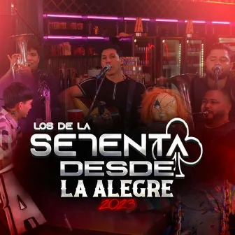 desde la alegre 2023 by Los de la Setenta