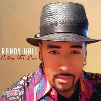 Calling for Love by Randy Hall