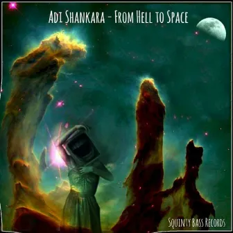 From Hell To Space by Adi Shankara