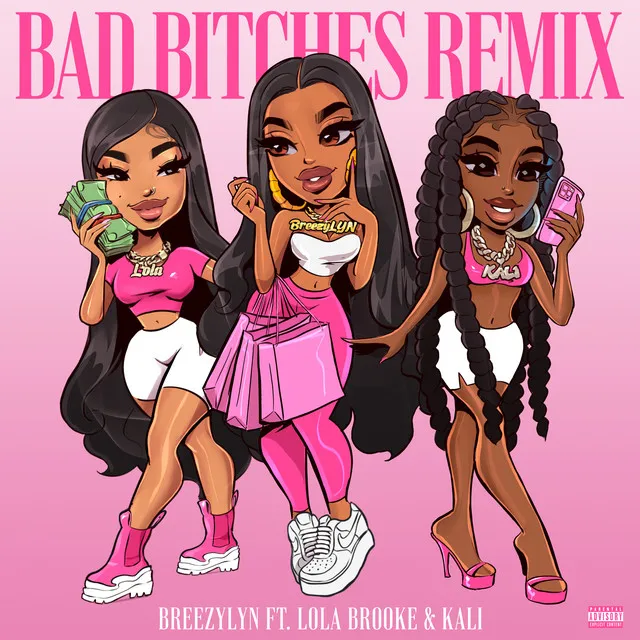 Bad Bitches (Remix) [feat. Lola Brooke & Kaliii]