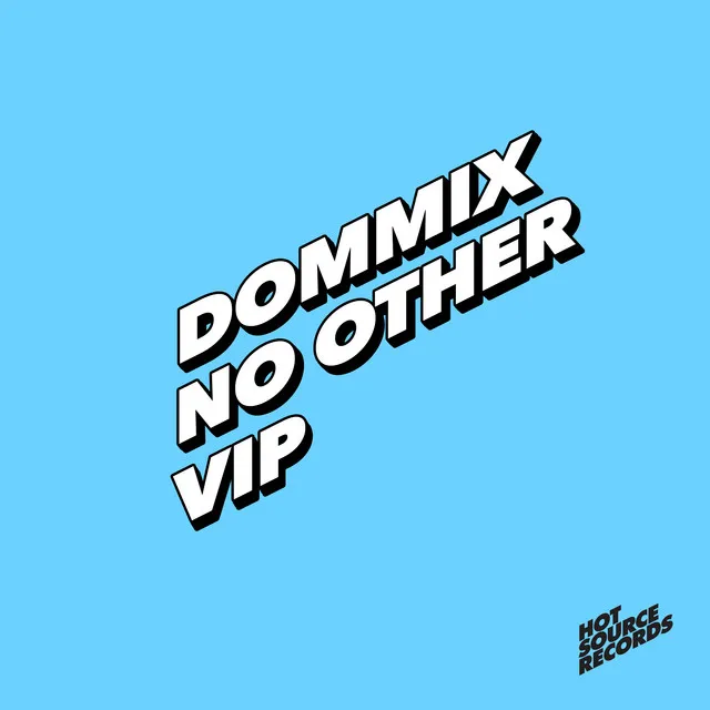 No Other - VIP