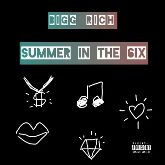 Summer in the 6ix by Bigg Rich