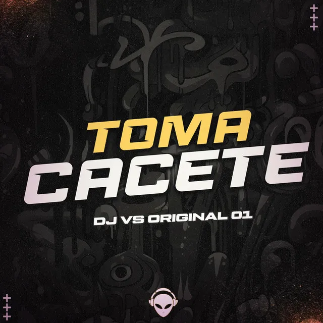 TOMA CACETE - Remix