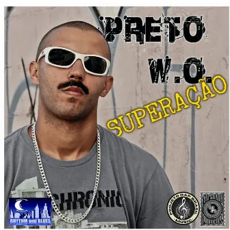 Superação by Preto W.O.