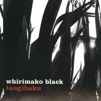 Tangihaku by Whirimako Black