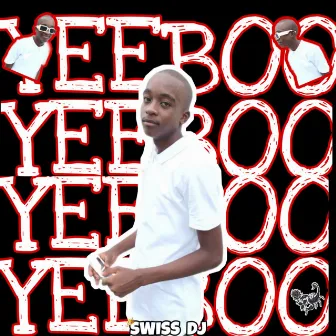 Yeboo (Afro Vibe) by Swiss DJ