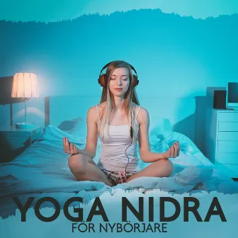 Yoga nidra för nybörjare: Lugn musik för djup meditation och andningsövningar by Akademin för hatha yoga