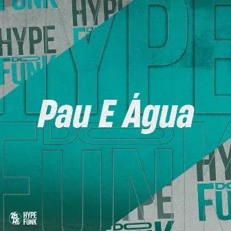 Pau e Água by Mc E.R