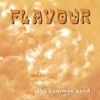 The Common Good by Flavour