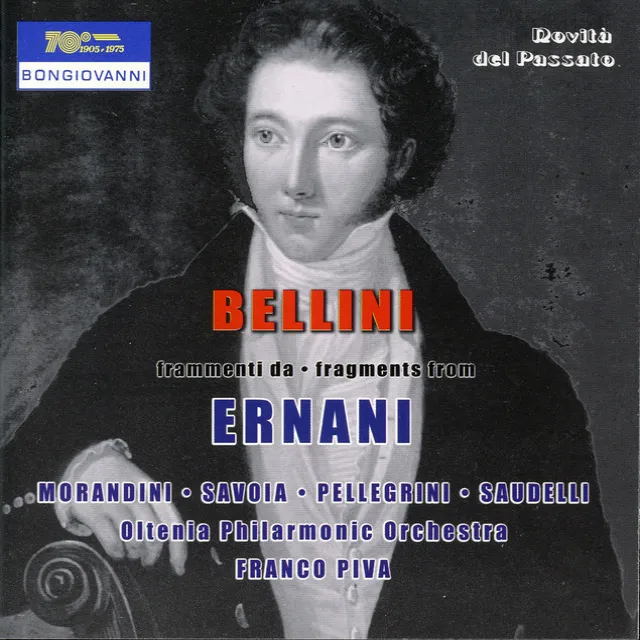 Bellini: Ernani & Ombre pacifiche