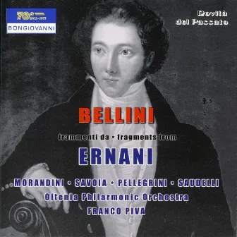 Bellini: Ernani & Ombre pacifiche by Oltenia Philharmonic Orchestra