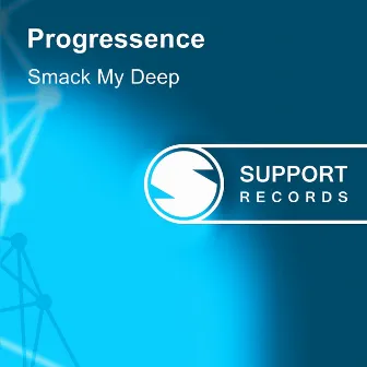 Smack My Deep by Progressence