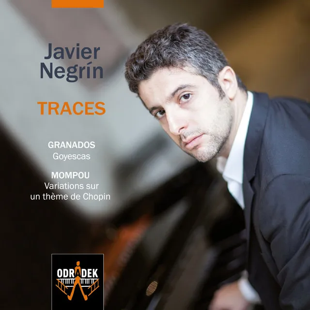 TRACES: Granados Goyescas & Mompou Variations sur un thème de Chopin