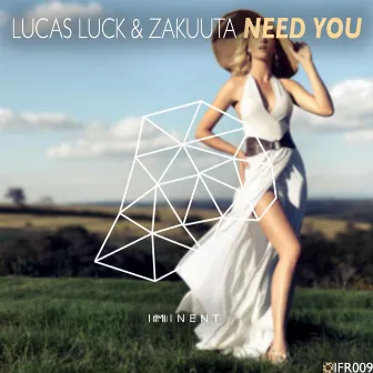 Need You by Lucas Luck