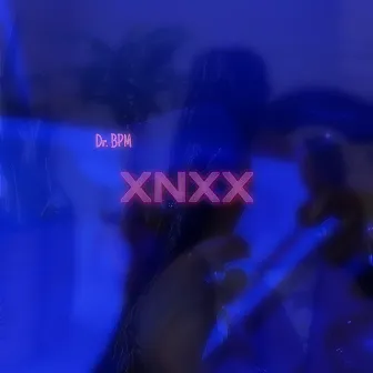 XNXX by Dr. BPM