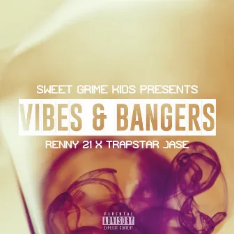 Vibes & Bangers by Trapstar Jase