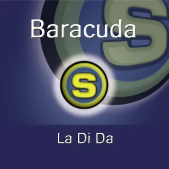 La Di Da by Baracuda