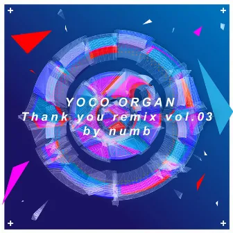 Thank you remix vol.03 by numb by YOCO ORGAN