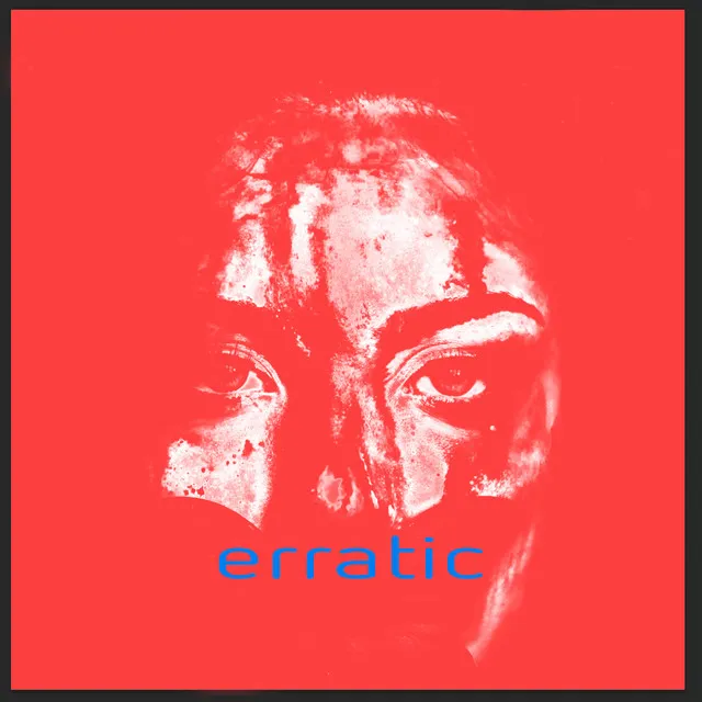 Erratic