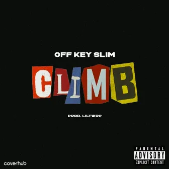 Climb by Off Key Slim