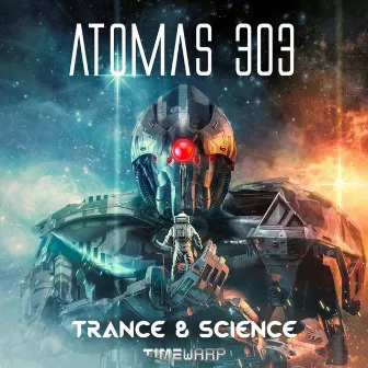 Trance & Science by Atomas 303