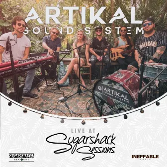 Artikal Sound System Live at Sugarshack Sessions by Artikal Sound System