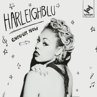 Enough Now by Harleighblu