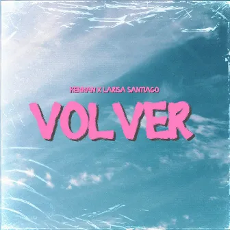 Volver by Kennan