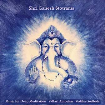 Shri Ganesh Stotrams by Vedika Godbole