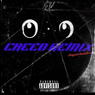 CREED (REMIX) by PaperBoiDre