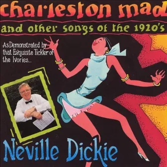 Charleston Mad by Neville Dickie