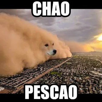 Chao Pescao by Leo Quinteros