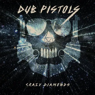 Crazy Diamonds by Dub Pistols