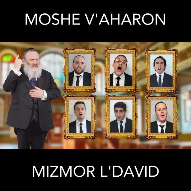 Moshe V'Aharon / Mizmor L'David