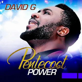 Pentecost Power by David G