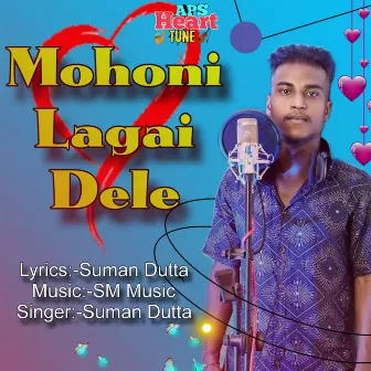 Mohoni Lagai Dele by Suman Dutta