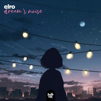 dream's noise by elro