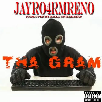 Tha Gram by Jayro4rmreno